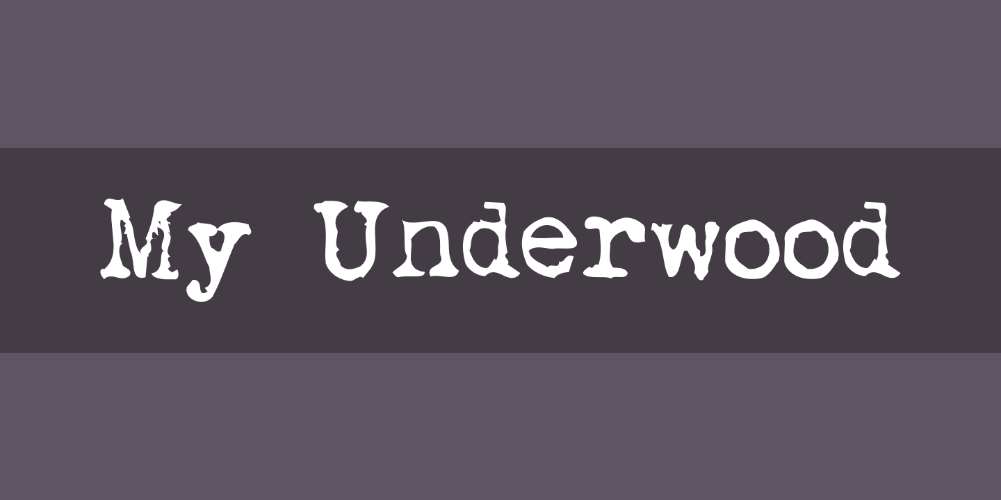 Schriftart My Underwood
